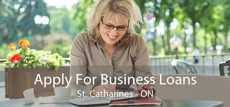 Apply For Business Loans St. Catharines - ON