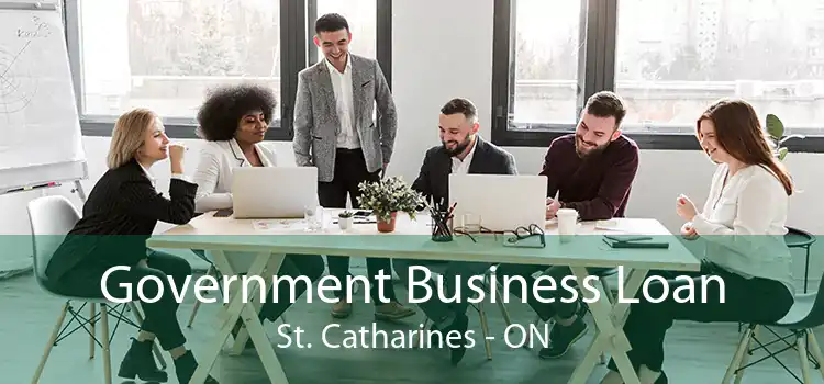 Government Business Loan St. Catharines - ON